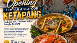 Besok, 27 Juli 2026, Gubernur Hidayat Arsani Resmikan Grand Opening Lempah & Seafood Ketapang, Tonggak Baru Destinasi Kuliner Bangka Belitung